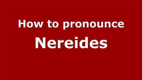 les nereides pronunciation